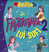 Libro Le fantafiabe di Luì e Sofì 2 Me contro Te