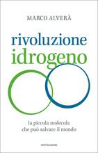 Libro Rivoluzione idrogeno. La piccola molecola che può salvare il mondo Marco Alverà