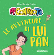 Libro Le avventure di Luì Pan. MiniFantafiabe. Ediz. a colori Me contro Te