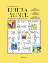 Libro Libera-mente. Ediz. a colori Manuela Mellini