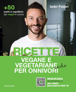 Libro Ricette vegane e vegetariane anche per onnivori Iader Fabbri