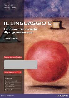 Il linguaggio C. Fondamenti e tecniche di programmazione. Ediz. mylab. Con espansione online.pdf