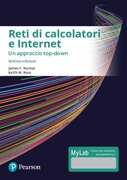 Libro Reti di calcolatori e internet. Un approccio top-down. Ediz. mylab. Con eText. Con aggiornamento online James F. Kurose Keith W. Ross