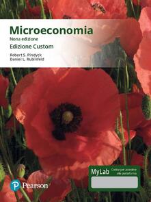 Microeconomia. Ediz. MyLab. Ediz. custom. Con Contenuto digitale per download e accesso on line.pdf