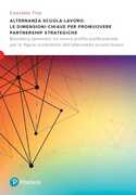 Libro Alternanza scuola-lavoro. Le dimensioni-chiave per promuovere Partnership Strategiche. Boundary spanners: un nuovo profilo professionale per le figure scolastiche dell'alternanza scuola-lavoro Tino