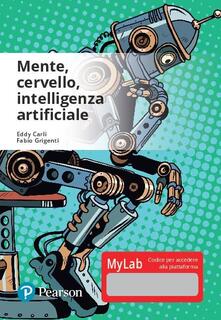Mente, cervello, intelligenza artificiale. Ediz. Mylab. Con Contenuto digitale per accesso on line.pdf