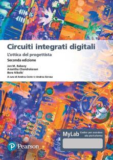 Circuiti integrati digitali. Lottica del progettista. Ediz. MyLab. Con Contenuto digitale per download e accesso on line.pdf