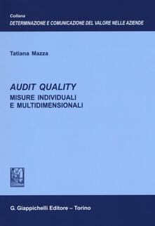 Audit quality. Misure individuali e multidimensionali.pdf