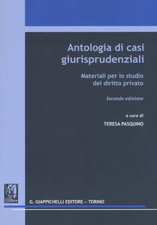 Antologia di casi giurisprudenziali. Materiali per lo studio del diritto privato.pdf