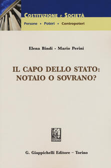 Il capo dello Stato: notaio o sovrano?.pdf