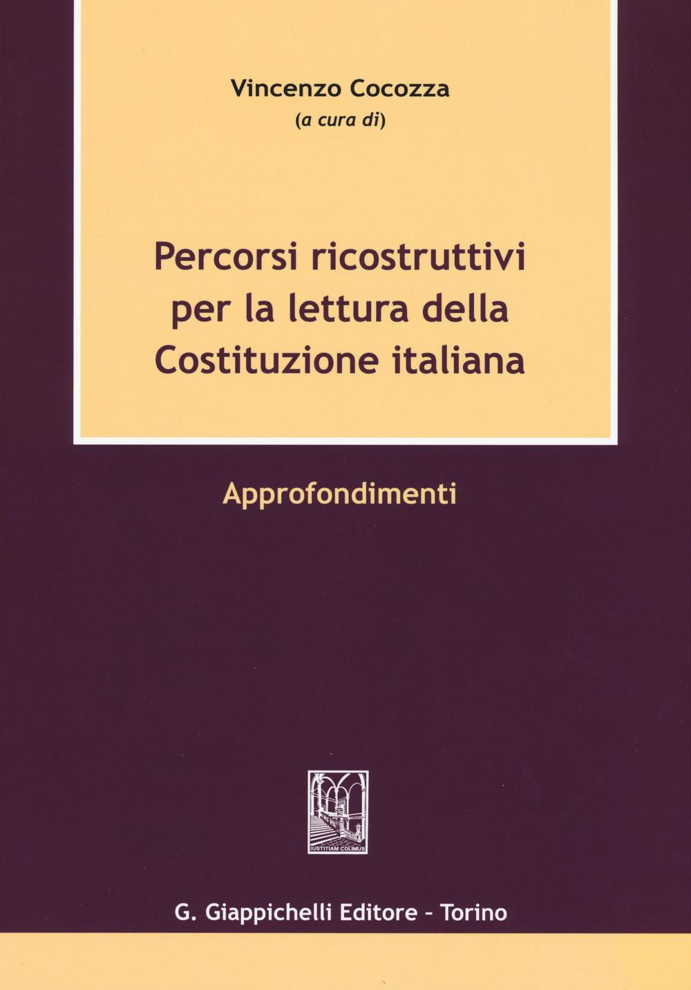 Image of Percorsi ricostruttivi per la lettura della Costituzione italiana. Approfondimenti