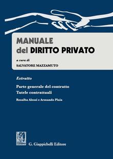 Manuale del diritto privato. Estratto parte generale del contratto. Tutele contrattuali.pdf