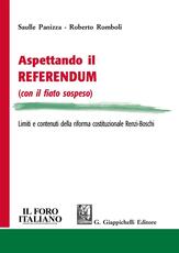 Libro Aspettando il referendum (con il fiato sospeso). Limiti e contenuti della riforma costituzionale Renzi-Boschi Saulle Panizza Roberto Romboli
