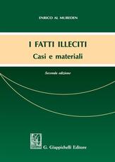 Libro I fatti illeciti. Casi e materiali Enrico Al Mureden