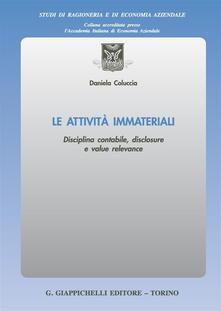 Le attività immateriali. Disciplina contabile, disclosure e value relevance.pdf