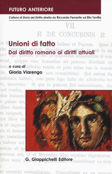 Unioni di fatto. Dal diritto romano ai diritti attuali. Atti dellIncontro italo-tedesco (Imperia, 27-28 novembre 2015).pdf