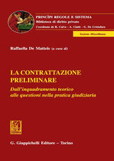 Libro La contrattazione preliminare. Dall'inquadramento teorico alle questioni nella pratica giudiziaria