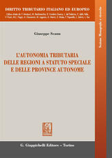 Libro L' autonomia tributaria delle regioni a statuto speciale e delle province autonome Giuseppe Scanu