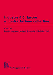 Industry 4.0. Lavoro e contrattazione collettiva.pdf