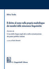Libro Il diritto al nome nella propria madrelingua dei membri delle minoranze linguistiche Silvio Troilo