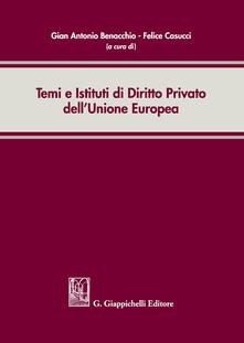 Temi e istituti di diritto privato dellUnione Europea.pdf