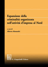 Libro Espansione della criminalità organizzata nell'attività d'impresa al Nord