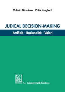 Judicial decision-making. Artificio, razionalità, valori.pdf