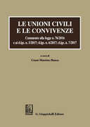 Libro Le unioni civili e le convivenze. Commento alla legge n. 76/2016 e ai d.lgs. n. 5/2017; dlgs n. 6/2017; dlgs n. 7/2017