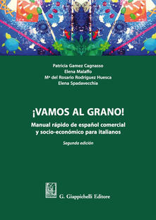 ¡Vamos al grano!. Manual rápido de español comercial y socio-económico para italianos.pdf