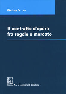 Il contratto dopera fra regole e mercato.pdf