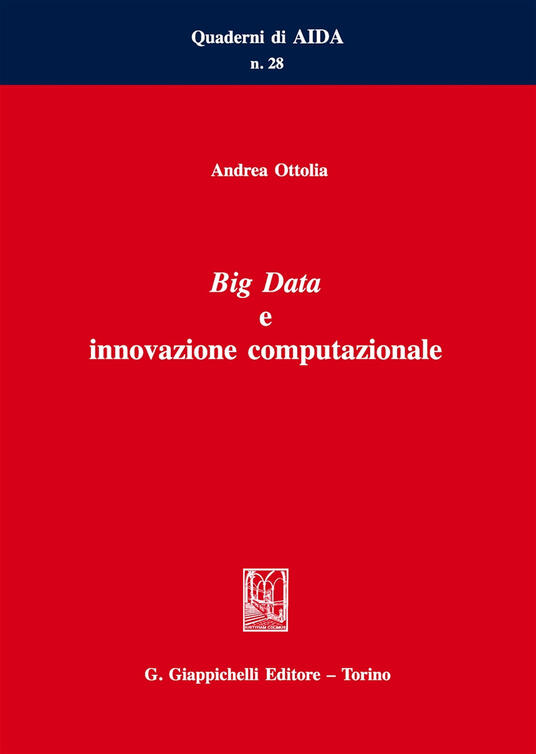 Big Data e innovazione computazionale - Andrea Ottolia - Libro