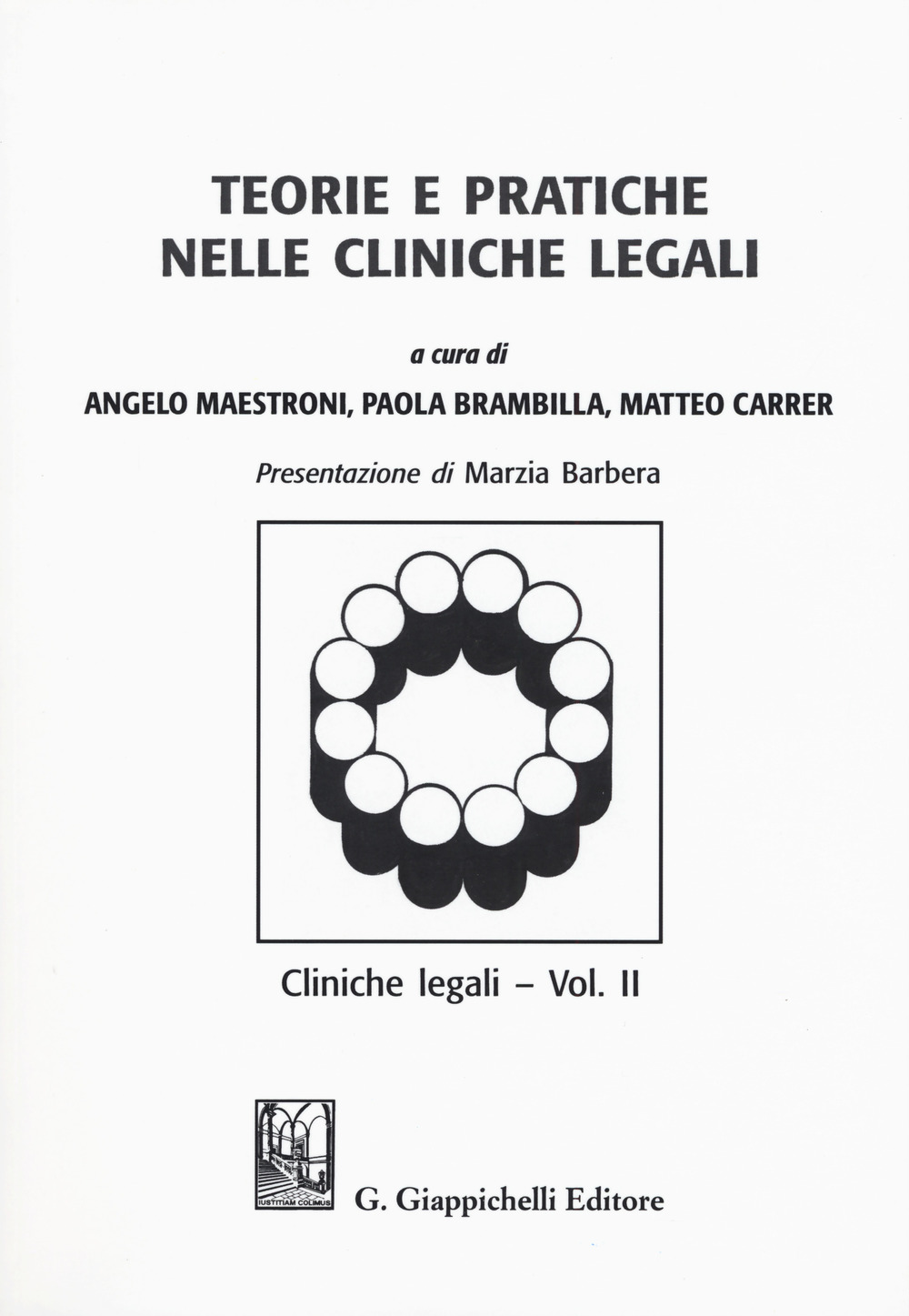 Image of Teorie e pratiche nelle cliniche legali. Cliniche legali. Vol. 2
