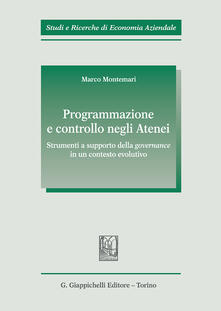 Programmazione e controllo negli atenei. Strumenti a supporto della governance in un contesto evolutivo.pdf