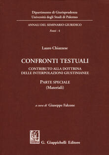 Confronti testuali. Contributo alla dottrina delle interpolazioni giustinianee. Parte speciale (Materiali).pdf