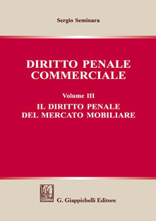 Diritto penale commerciale. Vol. 3: diritto penale del mercato mobiliare, Il..pdf