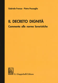Il Decreto dignità. Commento alle norme lavoristiche.pdf