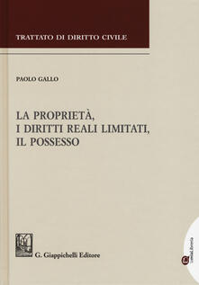 La proprietà, i diritti reali limitati, il possesso.pdf