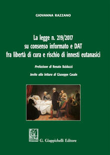 La legge n. 219/2017 su consenso informato e DAT fra libertà di cura e rischio di innesti eutanasici.pdf