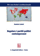 Libro Regolare i partiti politici contemporanei Daniele Coduti