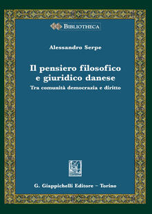 Il pensiero filosofico e giuridico danese. Tra comunità, democrazia e diritto.pdf