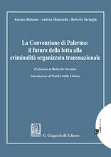 Libro La Convenzione di Palermo: il futuro della lotta alla criminalità organizzata transnazionale Andrea Mattarella Antonio Balsamo Roberto Tartaglia