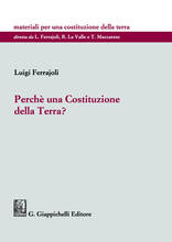 Libro Perché una Costituzione della Terra? Luigi Ferrajoli