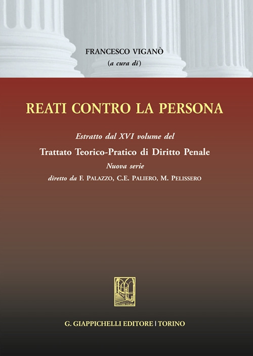 Image of Reati contro la persona. Estratto dal XVI volume del Trattato teorico-pratico di diritto penale