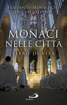 Monaci nelle città. Libro di Vita.pdf