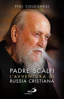 Padre Scalfi. Lavventura di Russia cristiana.pdf