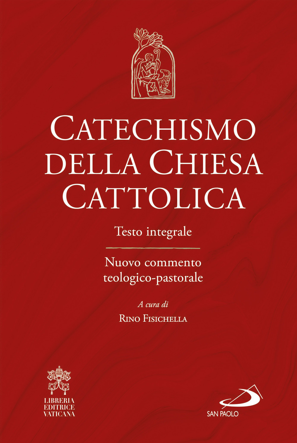 Image of Catechismo della Chiesa cattolica. Testo integrale. Nuovo commento teologico-pastorale