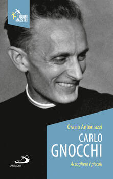 Carlo Gnocchi. Accogliere i piccoli.pdf