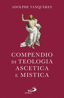 Compendio di teologia ascetica e mistica.pdf