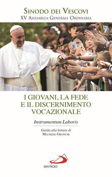 I giovani, la fede e il discernimento vocazionale. Instrumentum laboris.pdf