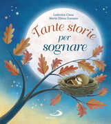 Libro Tante storie per sognare. Ediz. a colori Lodovica Cima Maria Elena Gonano